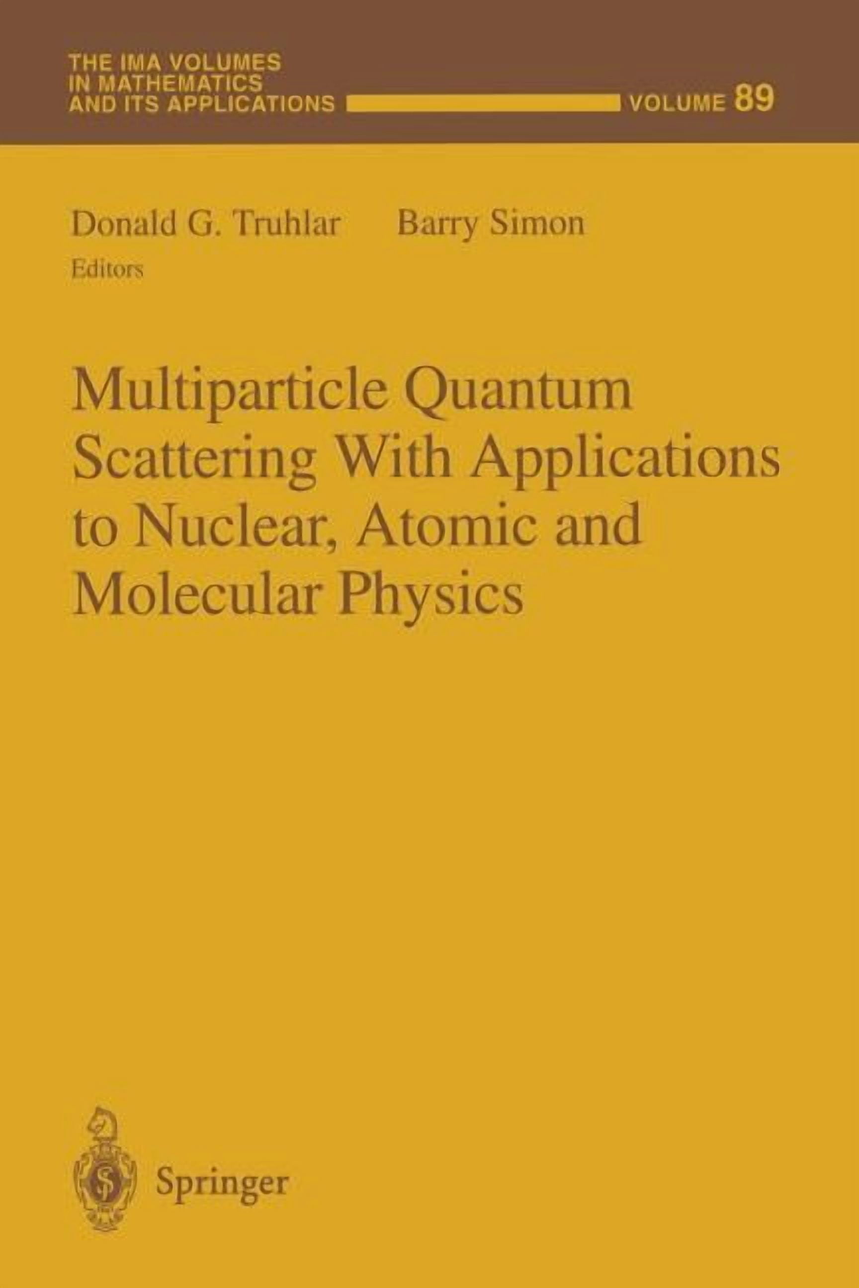 IMA Volumes in Mathematics and Its Appli Multiparticle Quantum ...