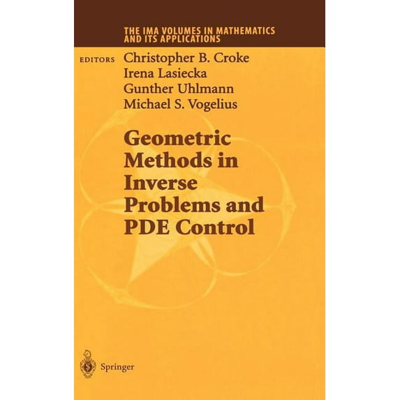 IMA Volumes in Mathematics and Its Appli Geometric Methods in Inverse Problems and Pde Control, Book 137, (Hardcover)
