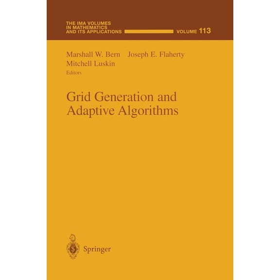 IMA Volumes in Mathematics and Its Appli Grid Generation and Adaptive Algorithms, Book 113, (Paperback)