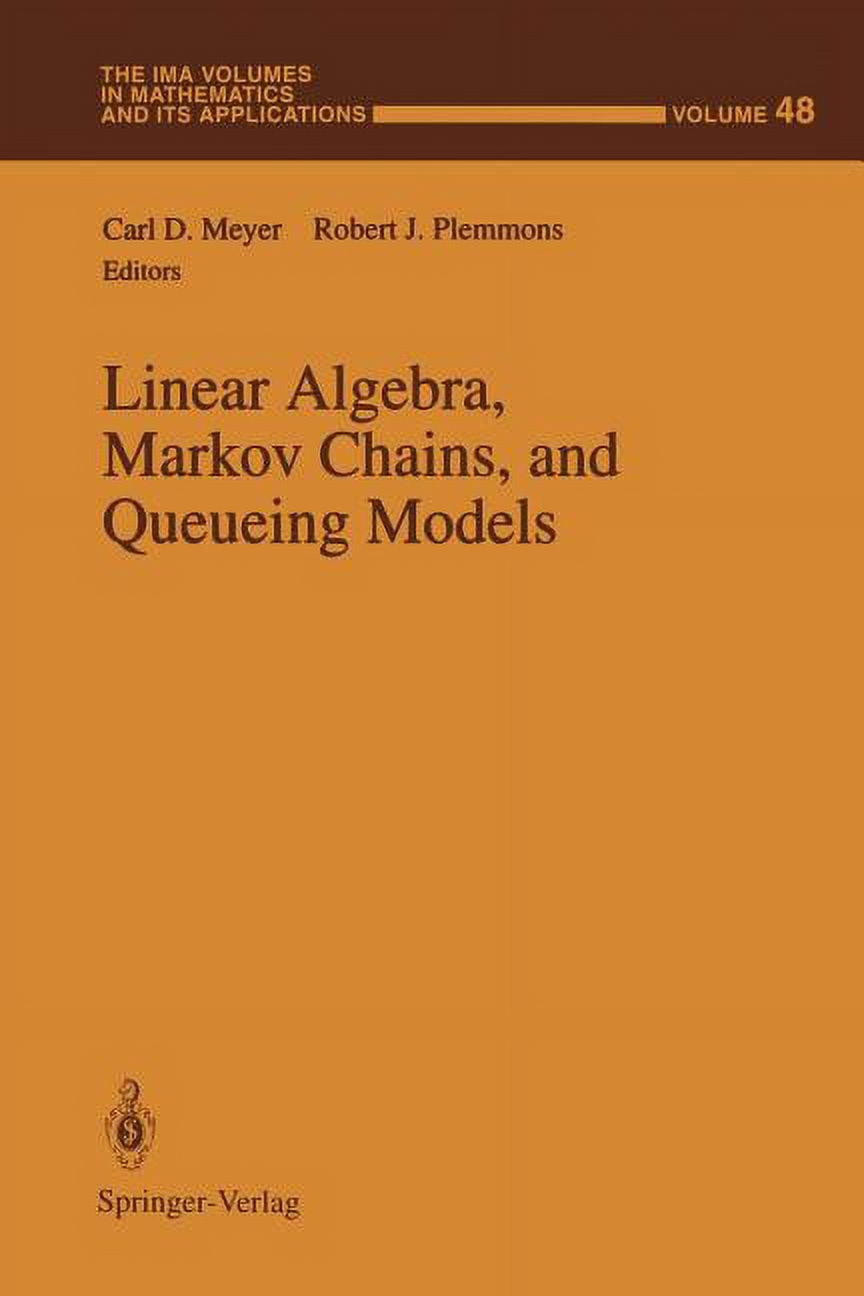 IMA Volumes In Mathematics And Its Applications: Linear Algebra, Markov ...