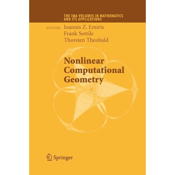IMA Volumes in Mathematics and Its Appli Nonlinear Computational Geometry, Book 151, (Paperback)