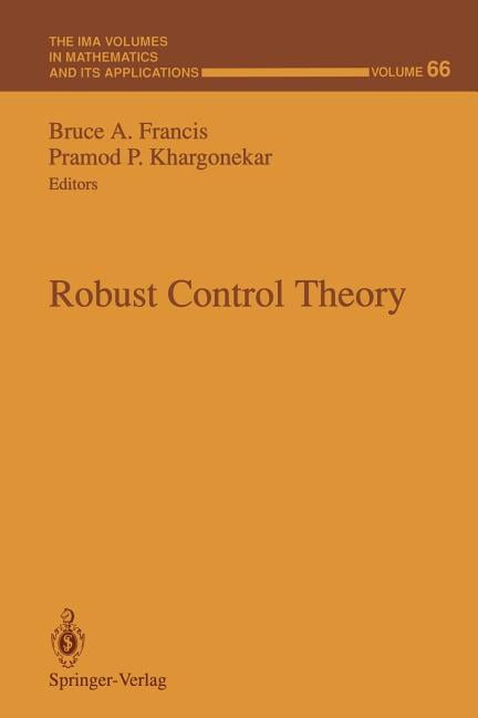 Controll Theory Math IMA Volumes in Mathematics and Its Appli Robust Control Theory, Book 66 ...