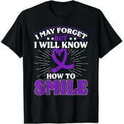 IMAY FORGET I WILL KNOWBUTHOW TO SMILE t-shirt