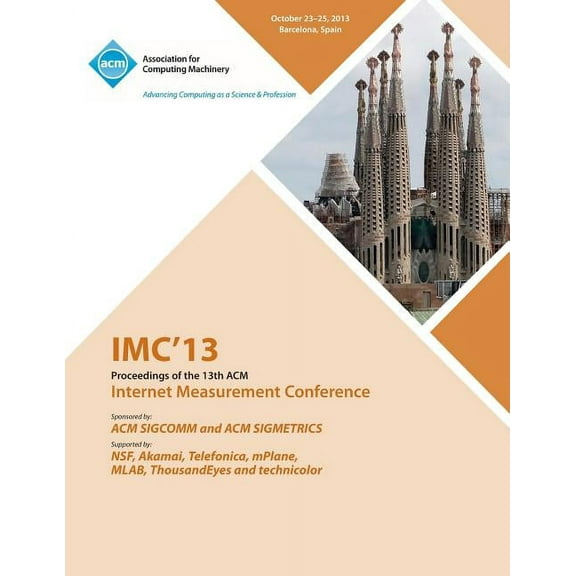 IMC 13 Proceedings of the 13th ACM Internet Measurement Conference (Paperback)
