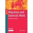 thumbnail image 1 of IMISCOE Research Migration and Domestic Work: Imiscoe Short Reader, (Paperback), 1 of 1