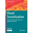 thumbnail image 1 of IMISCOE Research Visual Securitization: Humanitarian Representations and Migration Governance, (Paperback), 1 of 1