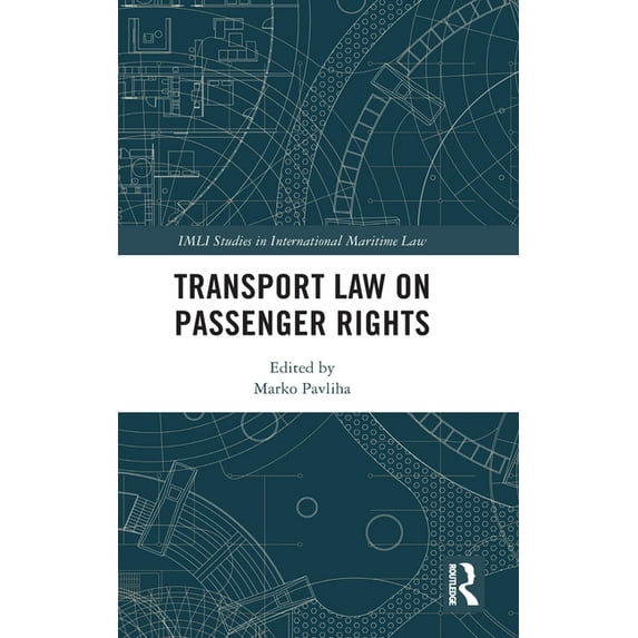 IMLI Studies in International Maritime L Transport Law on Passenger Rights, (Hardcover)