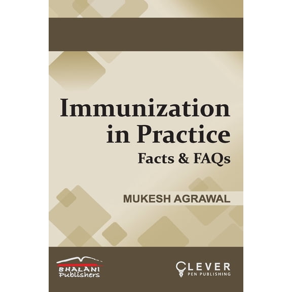 IMMUNIZATION IN PRACTICE Facts & FAQs, (Paperback)