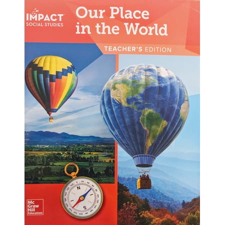 IMPACT Social Studies, Our Place in the World, Grade 1, Teacher's Edition 9780076915699 0076915697 - Used/Very Good