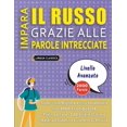 thumbnail image 1 of IMPARA IL RUSSO GRAZIE ALLE PAROLE INTRECCIATE - PER ADOLESCENTI - Scopri Come Migliorare Il Tuo Vocabolario Con 2000 Crucipuzzle e Pratica a Casa - 100 Griglie Di Gioco - Materiale Didattico e Libret, 1 of 1