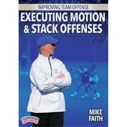 IMPROVING TEAM OFFENSE EXECUTING MOTION & STACK OFFENSES FAITH