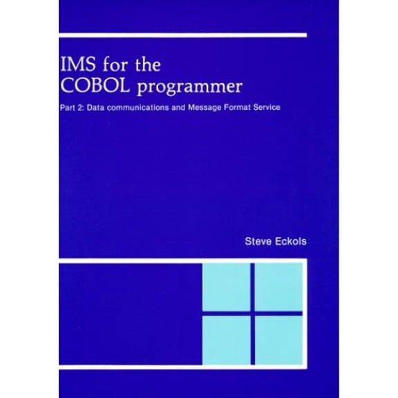 Pre-Owned IMS for the COBOL Programmer: Data Communications (Paperback) by Steve Eckols