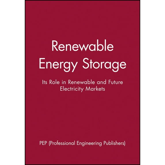 IMechE Seminar Publications Renewable Energy Storage, Book 2000-, (Hardcover)