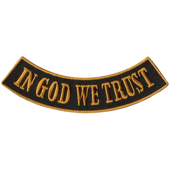 IN GOD WE TRUST BOTTOM ROCKER PATCH - High Thread Iron-On Heat Sealed Backing Sew-On Patch - 4" x 1"
