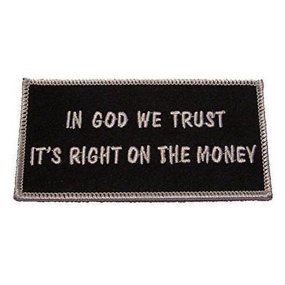 IN GOD WE TRUST IT'S RIGHT ON THE MONEY RELIGIOUS PATCH CHRISTIAN PATRIOTIC USA
