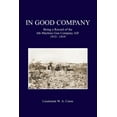 thumbnail image 1 of In Good Company: Being A Record Of The 6th Machine Gun Company. AIF 1915-1919 (Paperback), 1 of 1