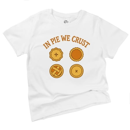 IN PIE WE CRUST