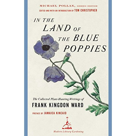 Pre-Owned IN THE LAND OF BLUE POPPIES: The Collected Plant-Hunting Writings of Frank Kingdon Ward (Modern Library Gardening) Paperback