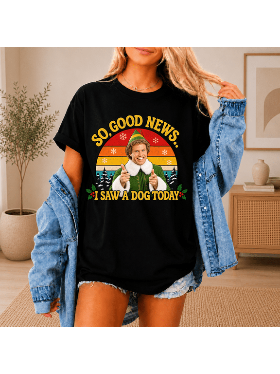 Retro Buddy the Elf Christmas Shirts, So Good News I Saw a Dog Graphic T-Shirt