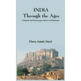 thumbnail image 1 of INDIA Through the Ages: A Popular and Picturesque History of Hindustan, (Hardcover), 1 of 1