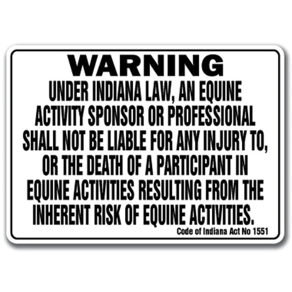 INDIANA Equine Sign activity liability warning statute horse farm barn stable