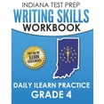 thumbnail image 1 of INDIANA TEST PREP Writing Skills Workbook Daily ILEARN Practice Grade 4: Preparation for the ILEARN English Language Arts Assessments (Paperback), 1 of 1