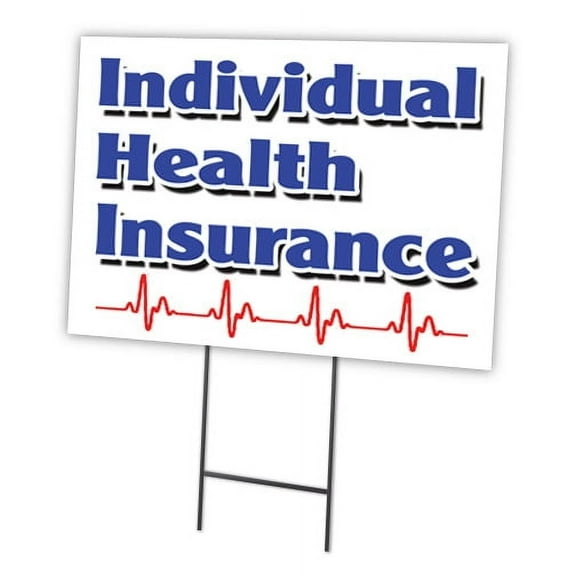 INDIVIDUAL HEALTH INSURANCE 12"x16" Yard Sign & Stake | Advertise Your Business | Stake Included Image On Front Only | Made in The USA