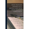 thumbnail image 1 of INDO-IRANIAN PHONOLOGY. MIDDLE AND NEW INDO-IRANIAN LANGUAGES; vol 2 (Hardcover), 1 of 1