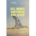 thumbnail image 1 of INSEAD Business Press Sex, Money, Happiness, and Death: The Quest for Authenticity, (Paperback), 1 of 1