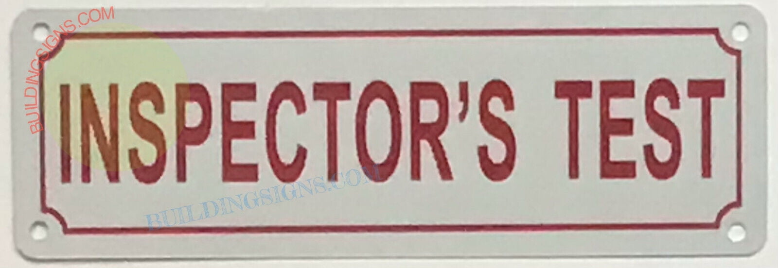 Mock Inspection Sign INSPECTOR TEST SIGN(2X6,WHITE,ALUMINUM) -ref19722 - Walmart.com