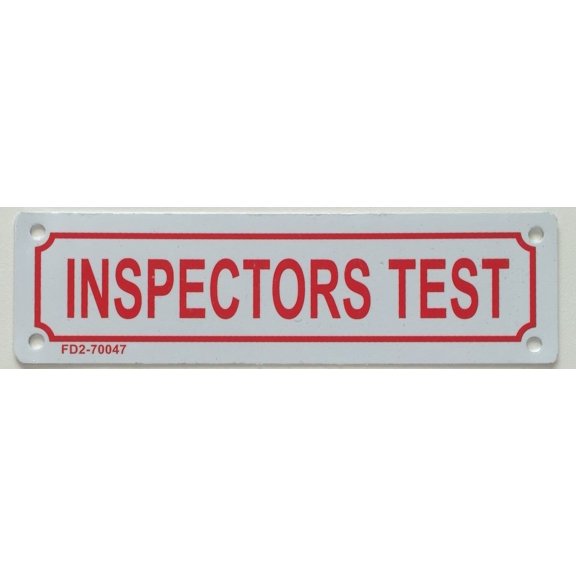 INSPECTOR TEST SIGN (ALUMINUM 2X7 )
