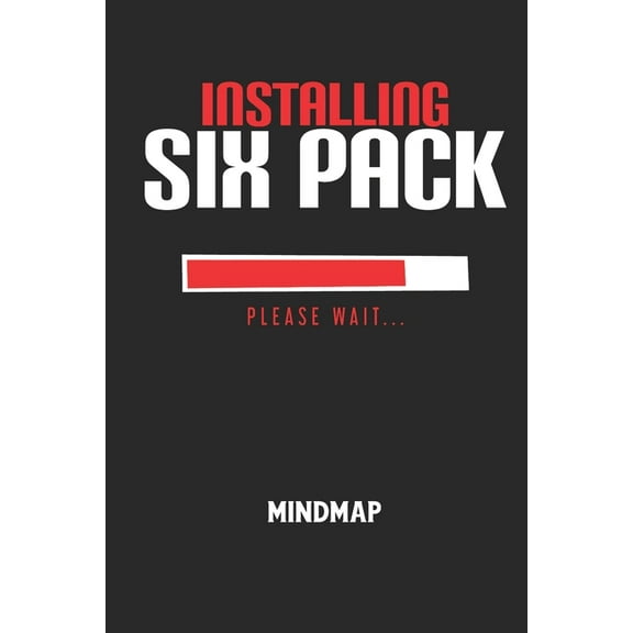 INSTALLING SIX PACK PLEASE WAIT... - Mindmap: Arbeitsbuch, um kreative Aufgaben oder Problemstellungen zu lsen. (Paperback)