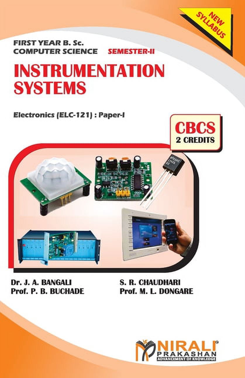 DR J A BANGALI; S R CHAUDHARI; P B PROF (DR ) BUCHADE INSTRUMENTATION SYSTEMS (2 Credits) Electronics (For Computer Science): Paper-I (Paperback)