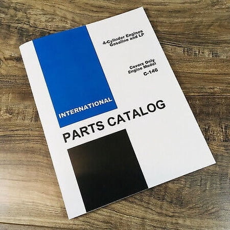INTERNATIONAL C146 4 CYL. GAS ENGINE FOR 660 770 780 SPRAYERS PARTS MANUAL BOOK