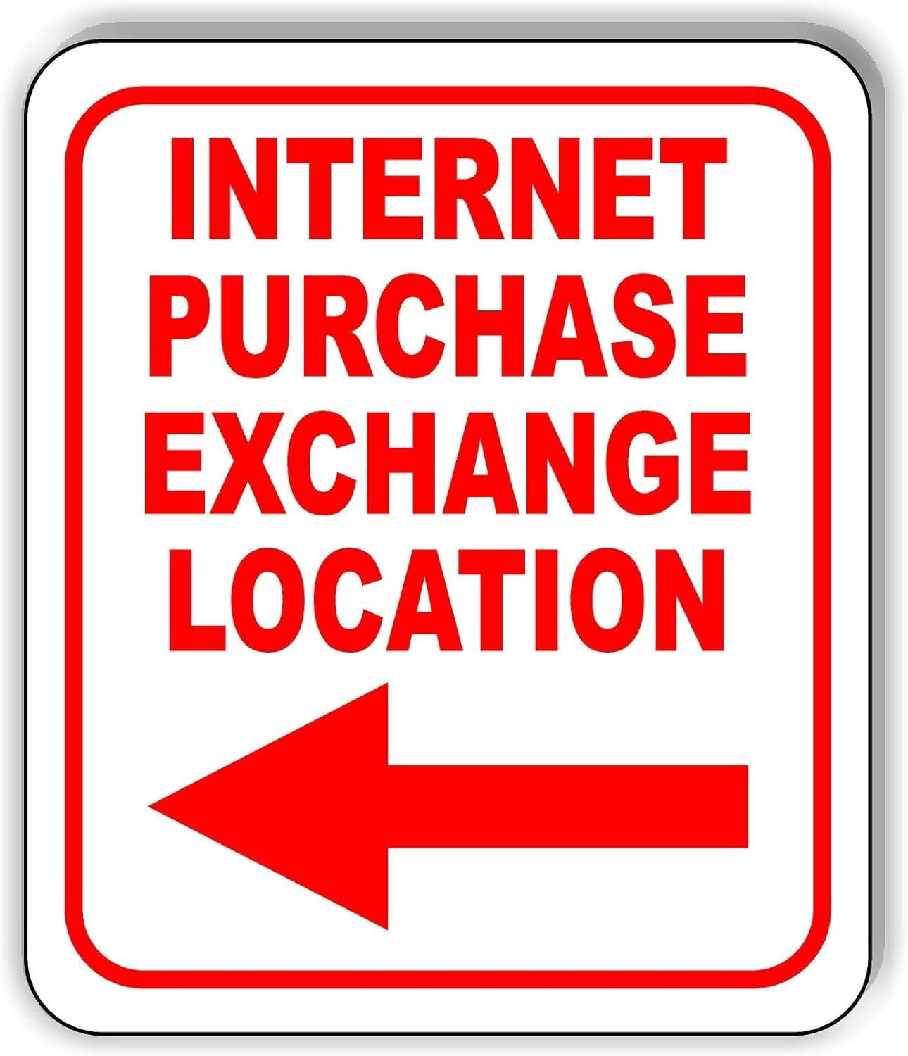 INTERNET PURCHASE EXCHANGE LOCATION LEFT ARROW RED Aluminum Composite ...