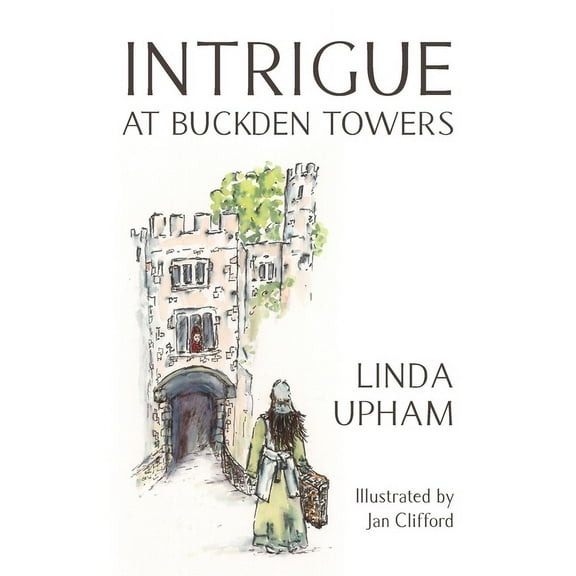 INTRIGUE AT BUCKDEN TOWERS