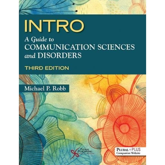 Pre-Owned Intro: A Guide to Communication Sciences and Disorders (Paperback) 1944883665 9781944883669