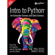 Intro To Python For Computer Science And Data Science: Learning To Program With Ai, Big Data And The Cloud - 9789353949518