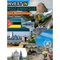 thumbnail image 1 of INVEST IN MOZAMBIQUE - Visit Mozambique - Celso Salles: Invest in Africa Collection, (Hardcover), 1 of 1