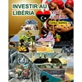 thumbnail image 1 of INVESTIR AU LIBÃRIA - Visit Liberia - Celso Salles: Collection Investir en Afrique, (Paperback), 1 of 1