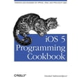 thumbnail image 1 of IOS 5 Programming Cookbook: Solutions & Examples for Iphone, Ipad, and iPod Touch Apps (Paperback), 1 of 1