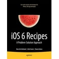 thumbnail image 1 of IOS 6 Recipes: A Problem-Solution Approach, (Paperback), 1 of 1