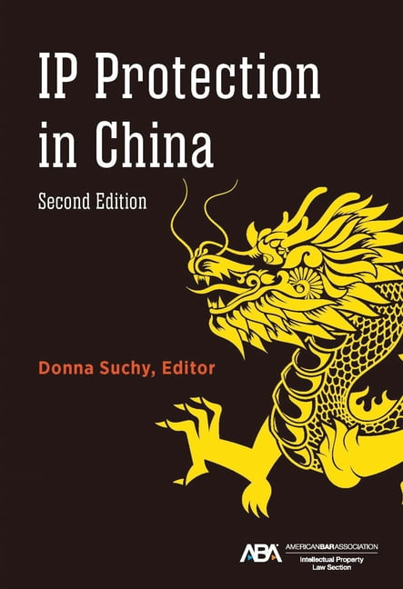 IP Protection in China, Second Edition, (Paperback)