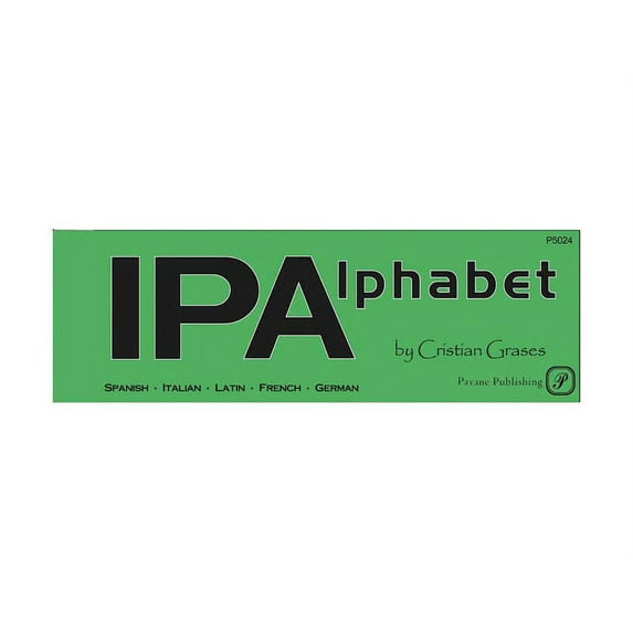 IPA Alphabet: The Vocal Music Resource for Pronunciation, (Paperback)