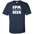 thumbnail image 1 of IPA Lot When I Drink Beer Adult T-Shirt, 1 of 1