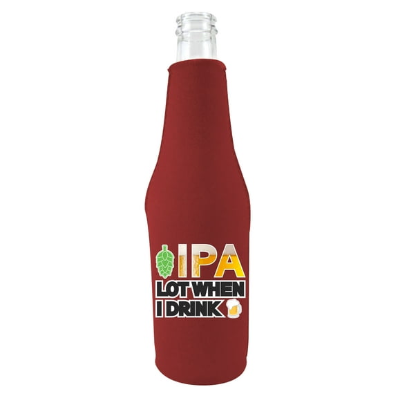IPA Lot When I Drink Beer Bottle Coolie (Burgundy)
