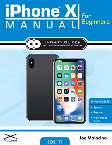 Pre-Owned IPhone X Manual for Beginners : The Perfect IPhone Guide for ...