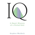 thumbnail image 1 of Pre-Owned IQ: A Smart History of a Failed Idea (Hardcover) 0471699772 9780471699774, 1 of 1
