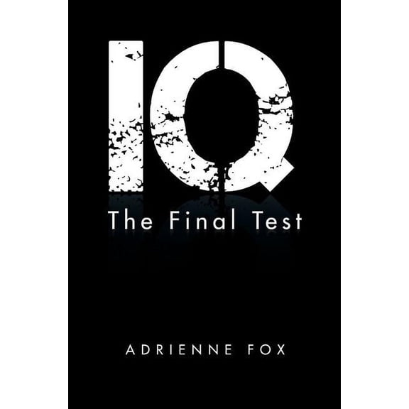 IQ: The Final Test (Paperback)
