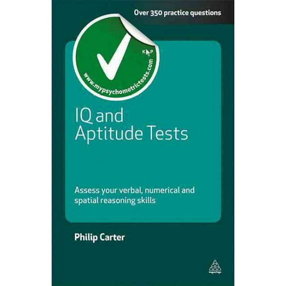 Pre-Owned IQ and Aptitude Tests: Assess Your Verbal Numerical and Spatial Reasoning Skills (Testing Series) Paperback